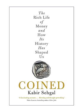 英文原版 Coined 货币简史 卡比尔·塞加尔 Kabir Sehgal 英文版 进口英语原版书籍