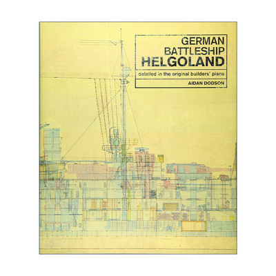英文原版 German Battleship Helgoland 德意志赫尔戈兰号战列舰 建造计划 精装 英文版 进口英语原版书籍