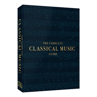 英文原版 The Complete Classical Music Guide 古典音乐完全指南 DK百科 莫扎特/巴赫/伯恩斯坦 音乐史音乐理论名人科普 进口书籍