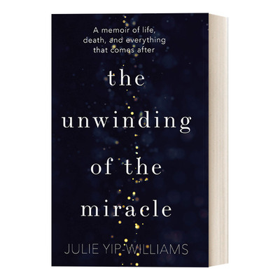 英文原版 The Unwinding of the Miracle 一万天的奇迹 一位抗癌女性的坚韧人生 英文版 进口英语原版书籍