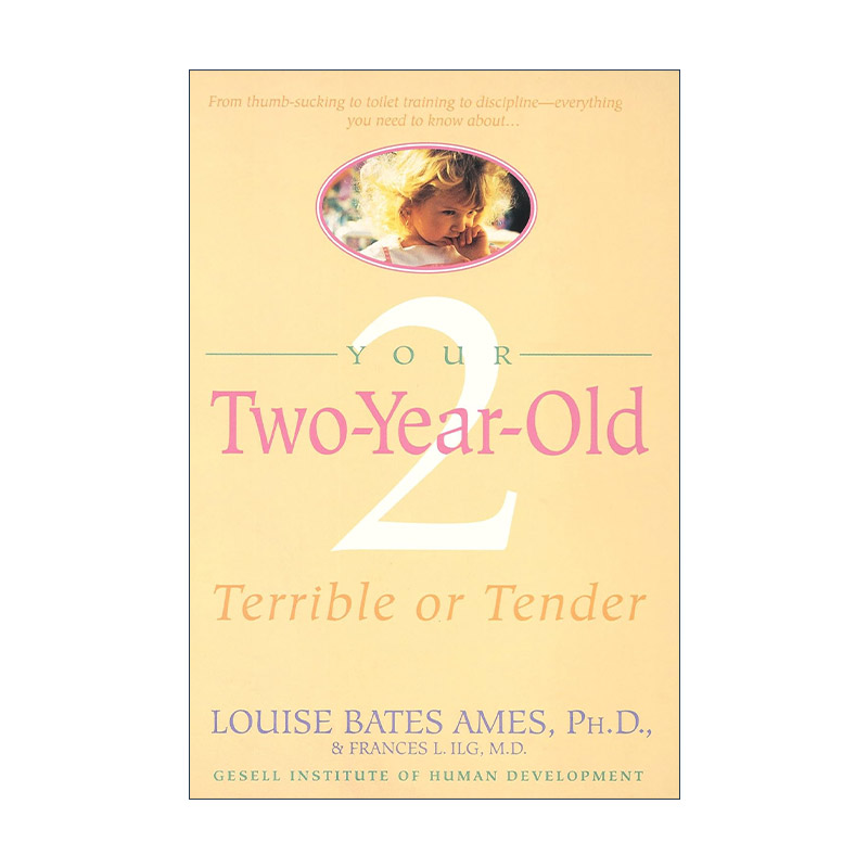 英文原版 Your Two-Year-Old 你两岁的孩子 可怕或温柔 育儿指南 耶鲁大学教授Louise Bates Ames 英文版 进口英语原版书籍