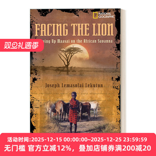 the 国家地理儿童 Lion 马赛人 回忆录 面对狮子：在非洲大草原上长大 Facing