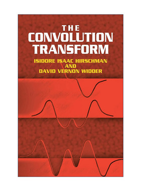 英文原版 The Convolution Transform 卷积变换 数学 Isidore Hirschman 英文版 进口英语原版书籍