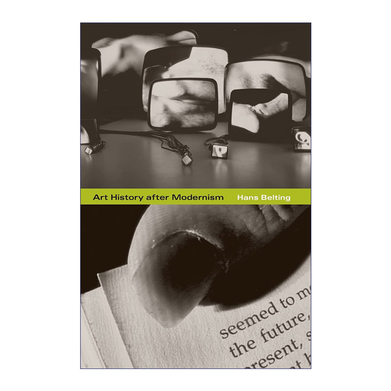 Art History after Modernism 现代主义之后的艺术史 Hans Belting