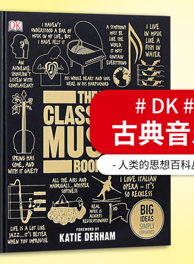 The Classical Music Book Big Ideas Simply Explained DK人类的思想百科丛书 古典音乐 精装全彩大开本 英文原版科普百科全书