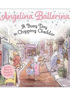 英文原版 A Busy Day in Chipping Cheddar 切尔西小镇忙碌的一天 芭蕾小精灵安吉莉娜 全彩故事书 英文版 进口英语原版书籍