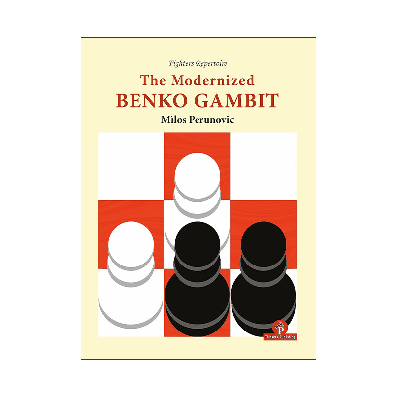 英文原版 The Modernized Benko Gambit 现代伏尔加弃兵 平科弃兵 国际象棋技巧指南 Milos Perunovic 英文版 进口英语原版书籍