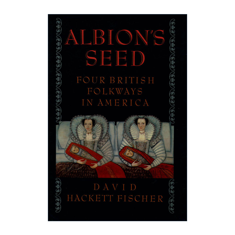 英文原版 Albion's Seed阿尔比恩的种子美国文化的源与流大卫?哈克特?费舍尔英文版进口英语原版书籍