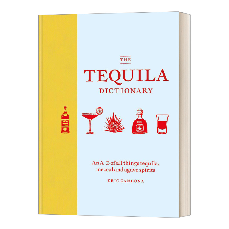 龙舌兰酒词典 The Tequila Dictionary  精装 英文原版生活科普读物 进口英语书籍
