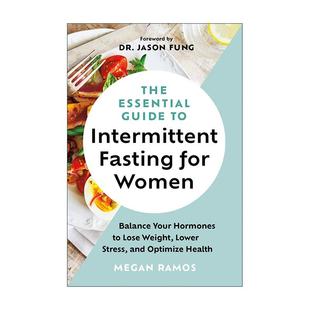 英文原版 The Essential Guide to Intermittent Fasting for Women 女性间歇性禁食基本指南 平衡激素 减肥减重减压 健康