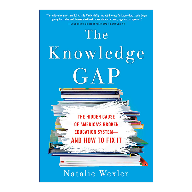 The Knowledge Gap 知识鸿沟 美国教育体系破碎的隐藏原因以及如何修复 Natalie Wexler 书籍/杂志/报纸 社会科学类原版书 原图主图