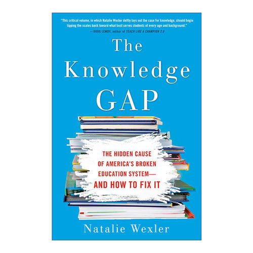 The Knowledge Gap 知识鸿沟 美国教育体系破碎的隐藏原因以及如何修复 Natalie Wexler