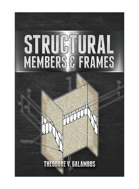 英文原版 Structural Members and Frames 结构构件及框架 工程技术 Theodore V. Galambos 英文版 进口英语原版书籍