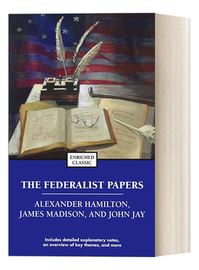 The Federalist Papers  联邦党人文集 Enriched Classics系列