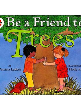 英文原版 Let's Read and Find Out 2 Be a Friend to Trees 自然科学启蒙阅读与发现2级 做树木的朋友 英文版 进口英语原版书籍