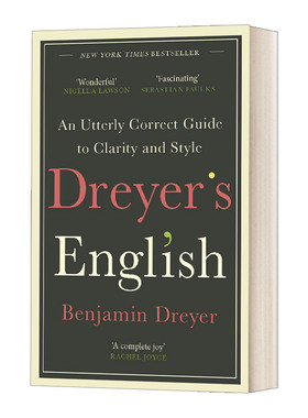 Dreyer’s English An Utterly Correct Guide to Clarity and Style 德雷尔式英语 清晰表达写出风格 英文原版文学读物 进口书