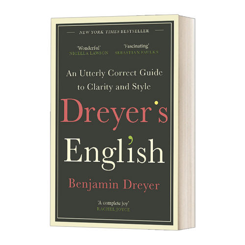 Dreyer’s English An Utterly Correct Guide to Clarity and Style 德雷尔式英语 清晰表达写出风格 英文原版文学读物 进口书