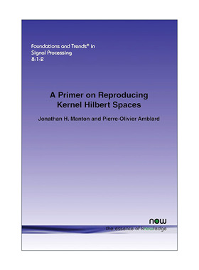 英文原版 A Primer on Reproducing Kernel Hilbert Spaces 再生核希尔伯特空间读本 英文版 进口英语原版书籍