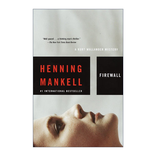 英文原版 Firewall Kurt Wallander Mysteries 08 共谋 神探维兰德系列8 同名美剧原著 金匕首奖得主Henning Mankell 英文版
