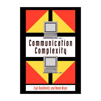 英文原版 Communication Complexity 通讯复杂性 Eyal Kushilevitz 英文版 进口英语原版书籍