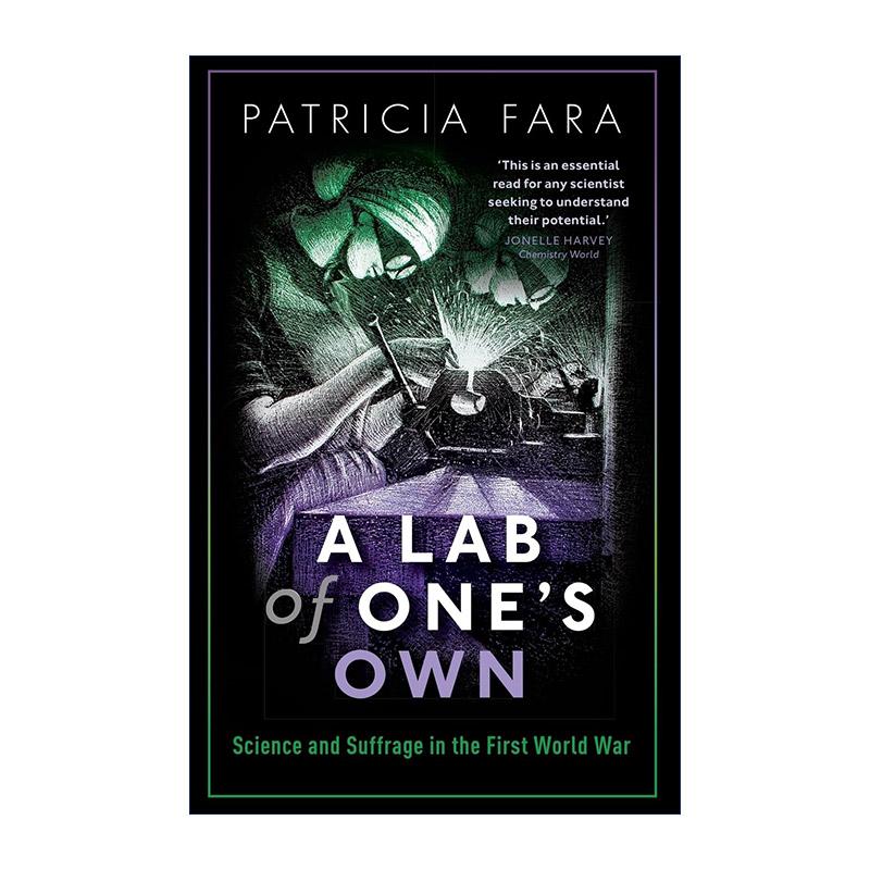 英文原版 A Lab of One's Own 一间属于自己的实验室 一战期间的科学与女性选举权 英文版 进口英语原版书籍