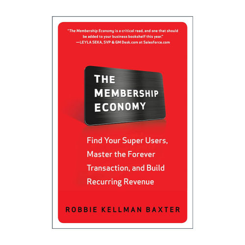 英文原版 The Membership Economy 会员经济 发现超级用户 缔造长期交易 赢得持久营业收入 精装 英文版 进口英语原版书籍