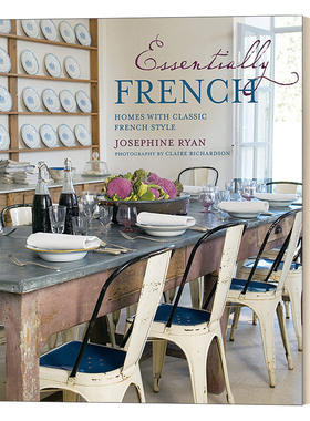 本质法国 法式家居室内设计 精装 Essentially French 英文原版艺术设计读物 进口英语书籍