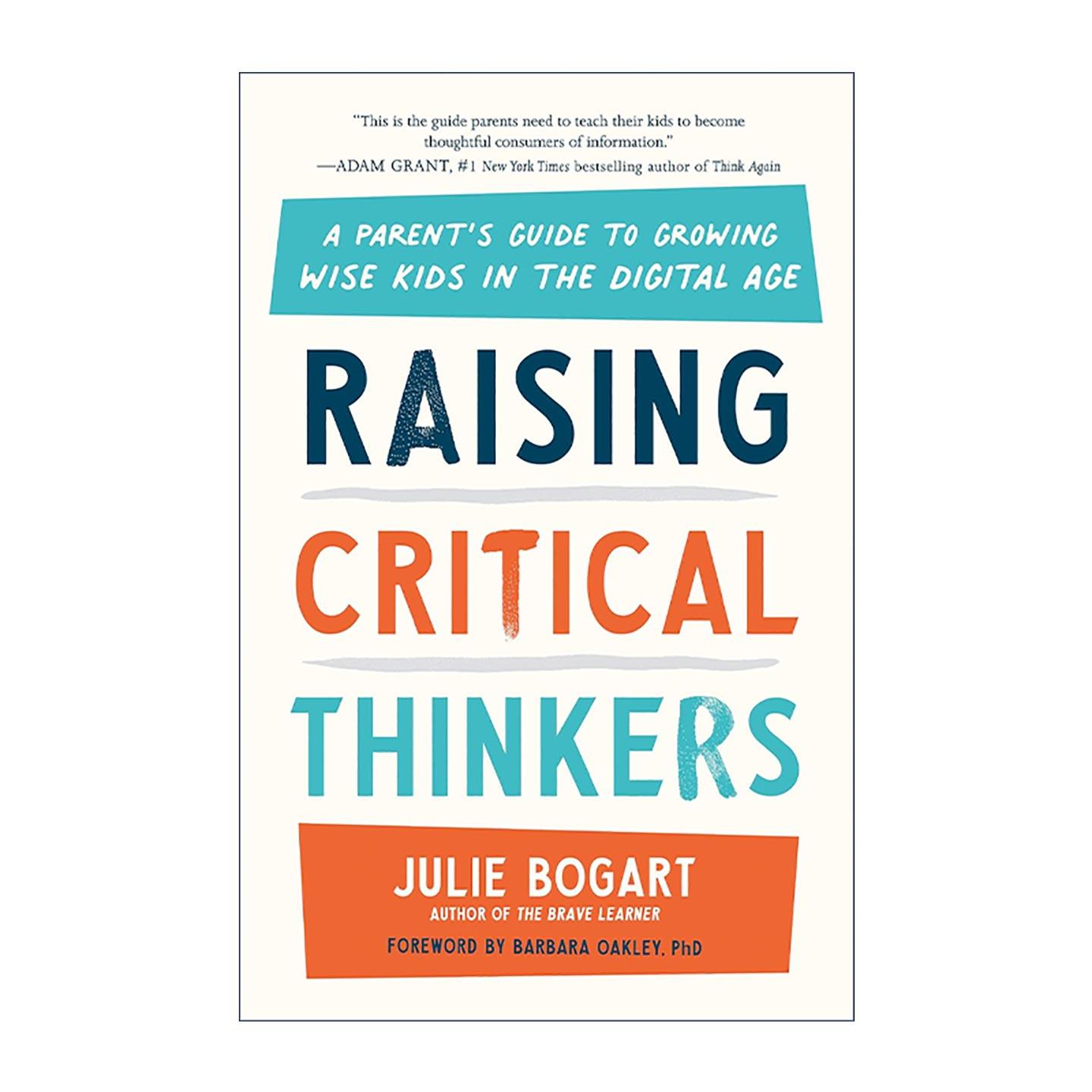 英文原版 Raising Critical Thinkers 教出会思考的孩子 风靡191个国家的思辨阅读写作课 朱莉·博加特 英文版 进口英语原版书籍图片