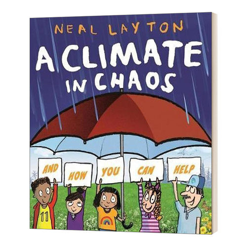 A Climate in Chaos and how you can help 气候混乱 我们要如何做 英文原版儿童读物 进口英语书籍