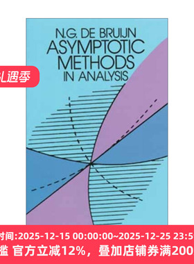 Asymptotic Methods in Analysis 分析中的渐近方法 N. G. de Bruijn 英文原版