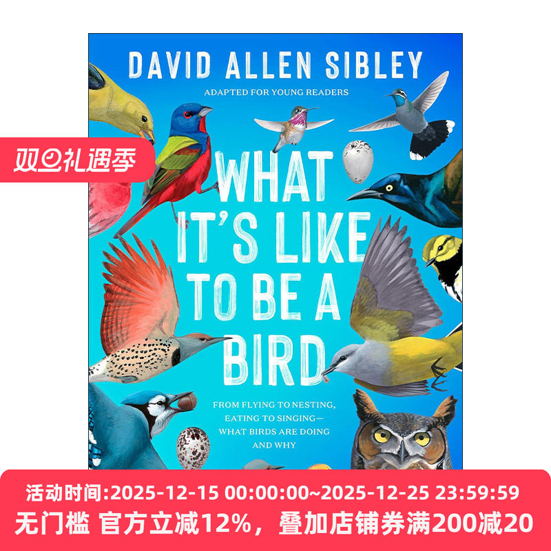 英文原版 What It's Like to Be a Bird Adapted for Young Readers 何以为鸟 西布利的鸟类世界 青少年版 观鸟指南 自然科普百科