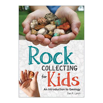 英文原版 Rock Collecting for Kids 儿童岩石收集指南 地质学入门 自然科普百科 英文版 进口英语原版书籍