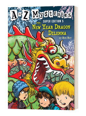 A to Z Mysteries Super Edition 5 神秘案件特别版5 新年龙的困境 The New Year Dragon Dilemma 英文原版儿童章节桥梁读物