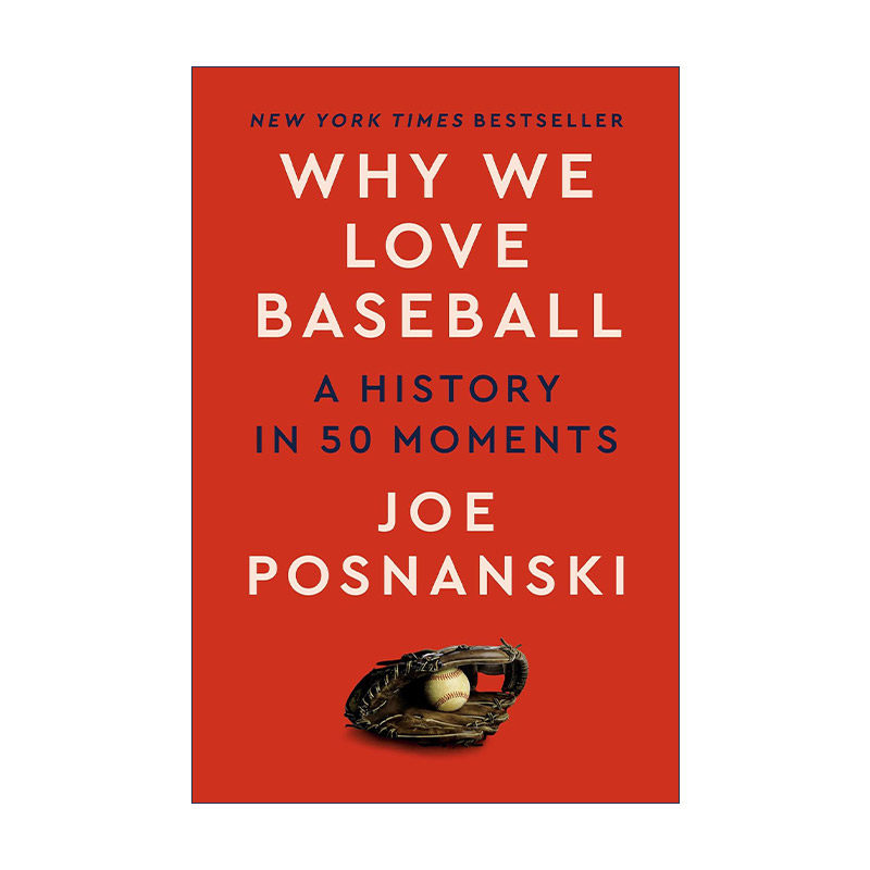 英文原版 Why We Love Baseball 为什么我们爱棒球 50个瞬间的历史 Joe Posnanski 精装 英文版 进口英语原版书籍