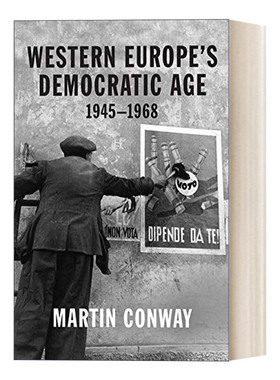 英文原版 Western Europe’s Democratic Age 1945–1968 西欧的民主时代 1945-1968年 Martin Conway 英文版 进口英语原版书籍