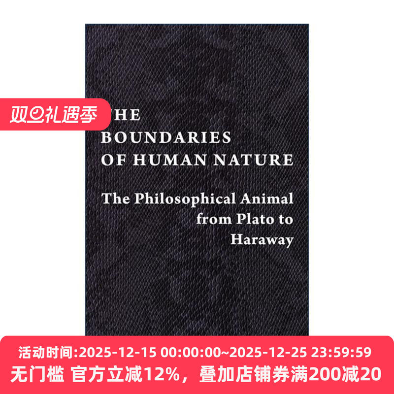 英文原版 The Boundaries of Human Nature 人性的界限 从柏拉图到哈拉维的哲学动物 动物志作者Matthew Calarco 进口英语原版书籍