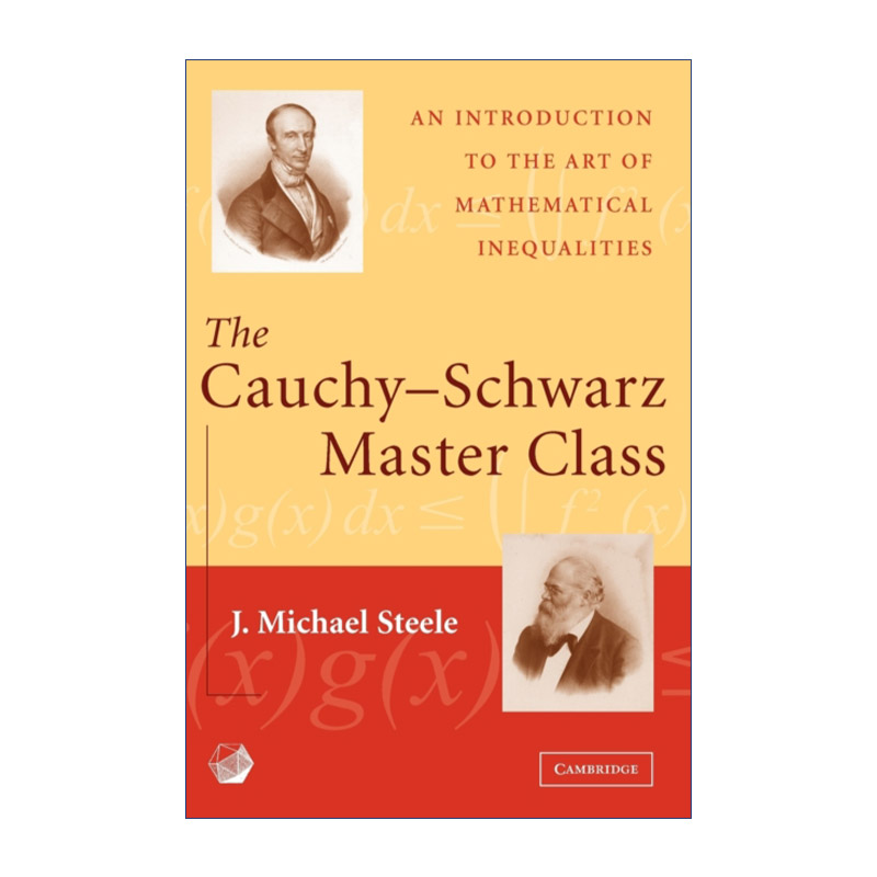 英文原版 The Cauchy-Schwarz Master Class柯西-施瓦兹不等式大师课 J. Michael Steele英文版进口英语原版书籍