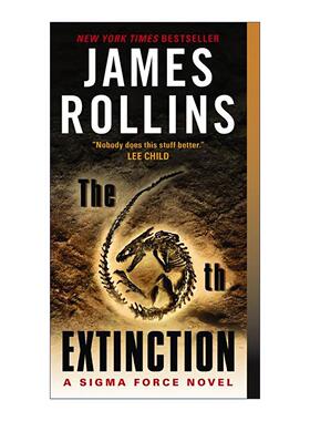 英文原版 The 6th Extinction 第6次灭绝  西格玛中队系列 冒险惊悚小说 James Rollins 英文版 进口英语原版书籍