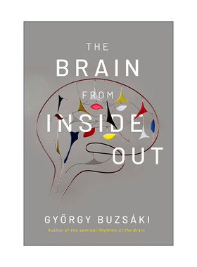 英文原版 The Brain from Inside Out 从内向外解析大脑 纽约大学的神经科学家Gyorgy Buzsaki 英文版 进口英语原版书籍