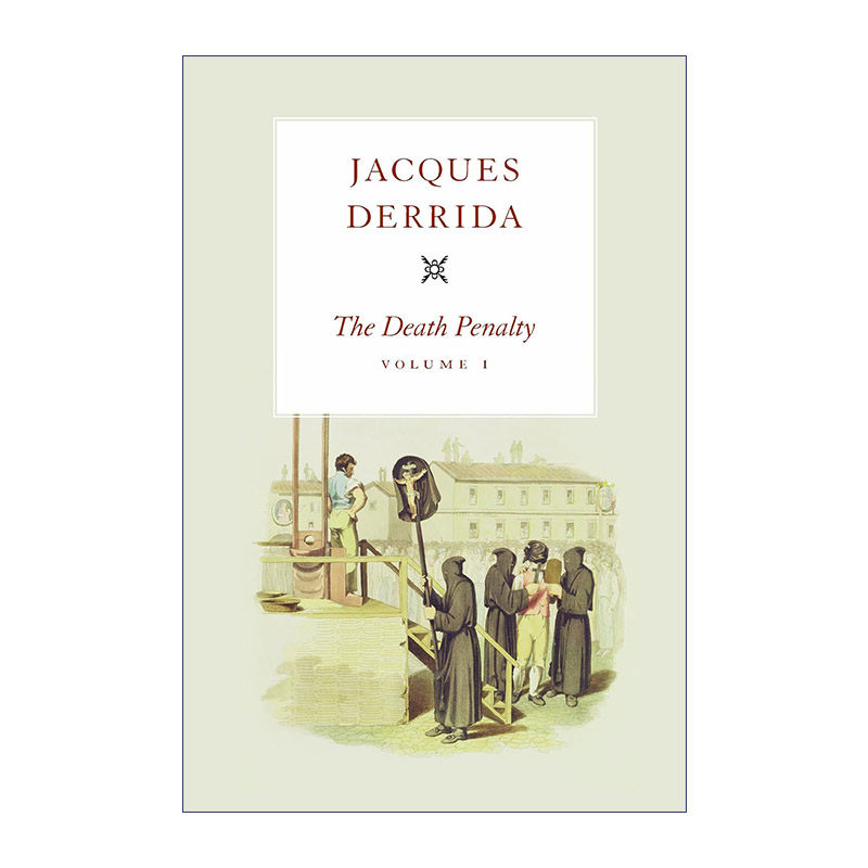 The Death Penalty, Volume I 死刑 第一卷 Jacques Derrida雅克·德里达 精装 书籍/杂志/报纸 人文社科类原版书 原图主图