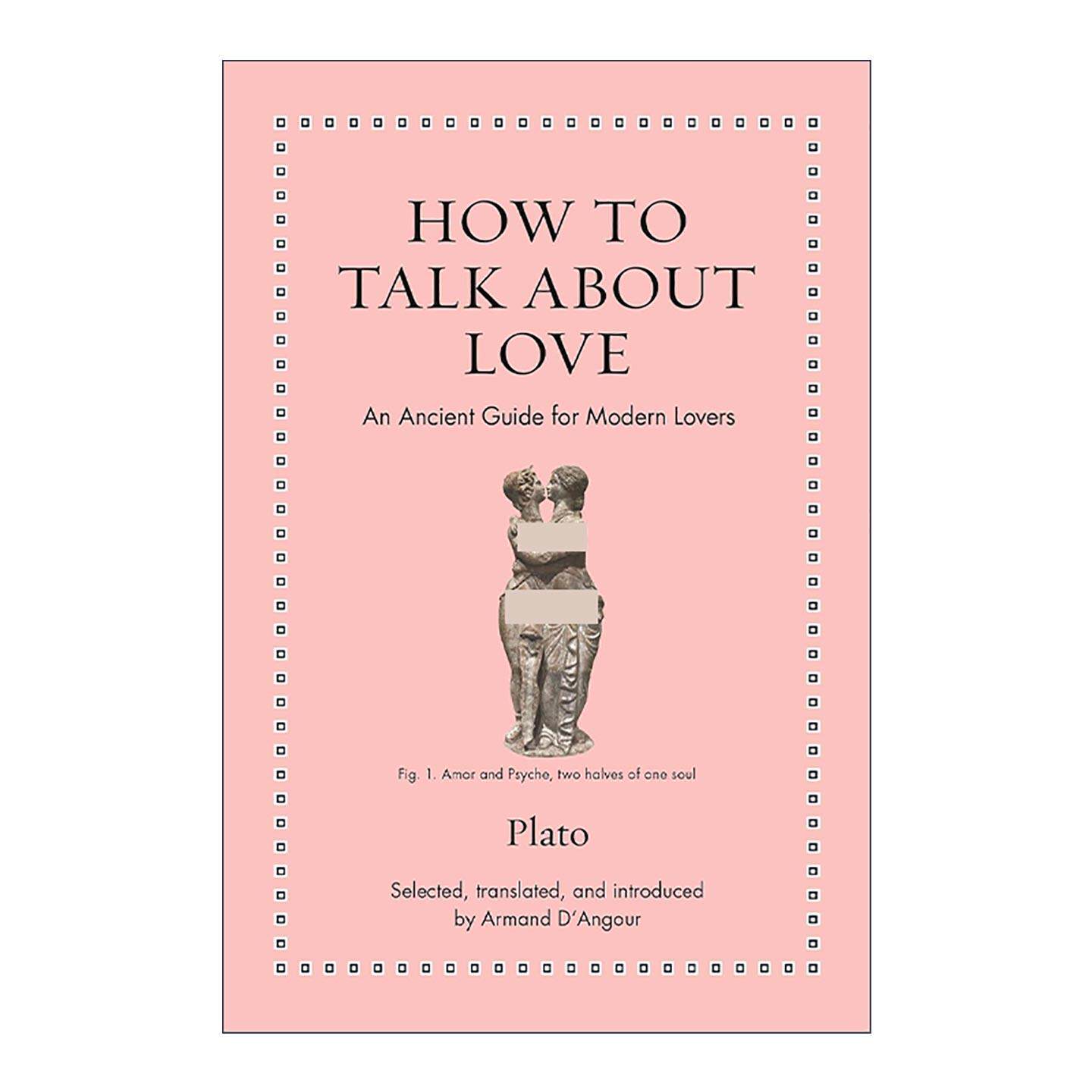英文原版 How to Talk about Love 人生难题全解系列 爱的言说 千古情人共赏的智慧指南 精装 英文版 进口英语原版书籍