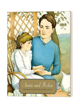英文原版 Annie and Helen 安妮和海伦 4-8岁儿童人物传记类绘本 海伦·凯勒的故事 Deborah Hopkinson 英文版 进口英语原版书籍