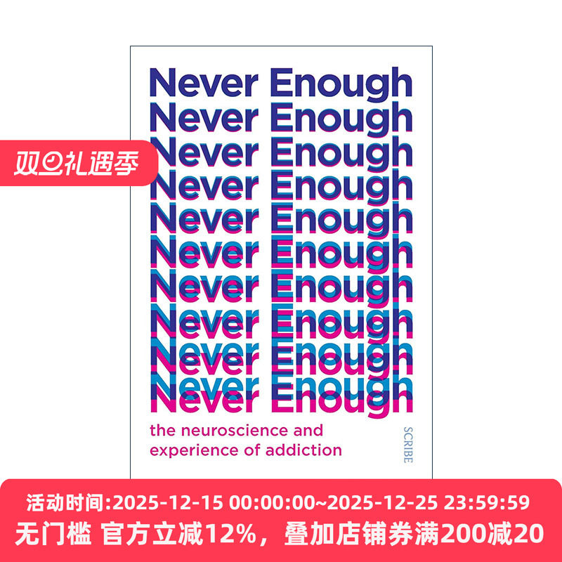 英文原版 Never Enough 永不满足 关于成瘾的神经科学与体验 Judith Grisel 英文版 进口英语原版书籍