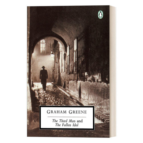 英文原版小说 The Third Man and The Fallen Idol 第三人 企鹅20世纪经典版 Graham Greene格雷厄姆·格林 英文版 进口英语书籍