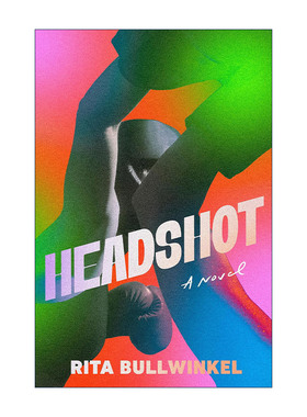 英文原版 Headshot 爆头 2024布克奖长名单 奥巴马夏季书单 拳击小说 Rita Bullwinkel 精装 英文版 进口英语原版书籍