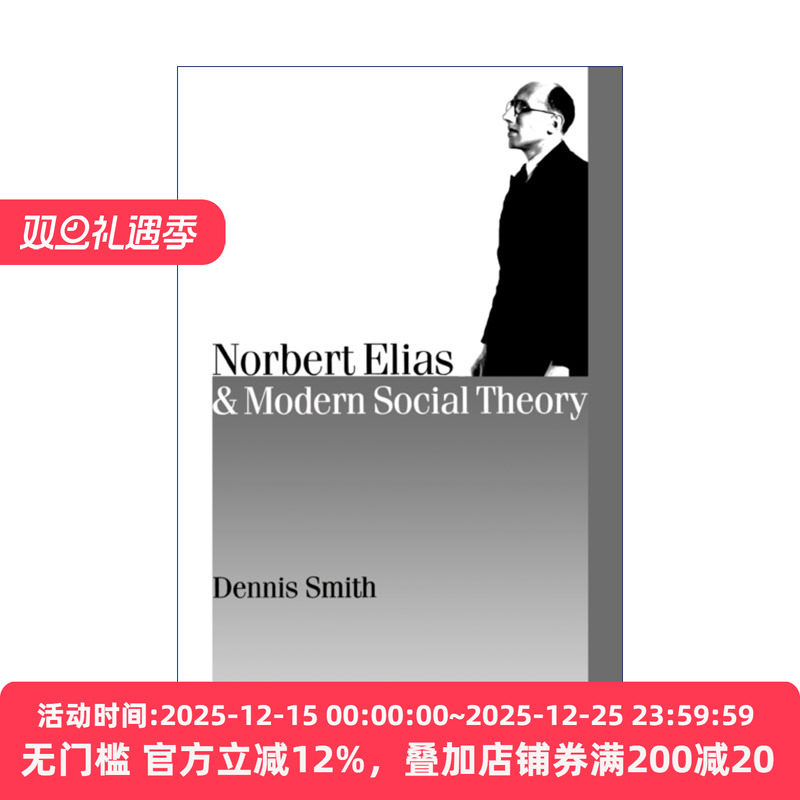 Norbert Elias and Modern Social Theory 埃利亚斯与现代社会理论 丹尼斯·史密斯