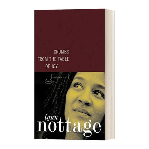 英文原版 Crumbs from the Table of Joy and Other Plays 欢乐桌上的面包屑与其他戏剧 普利策奖获得者Lynn Nottage 英文版进口书