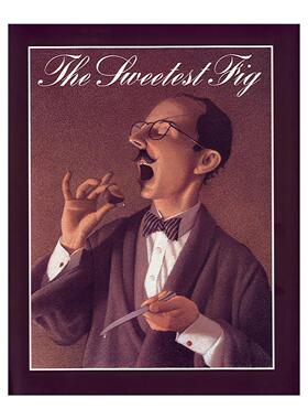英文原版 The Sweetest Fig 假如你吃了无花果 精装图画书 凯迪克获奖作家Chris Van Allsburg 英文版 进口英语原版书籍