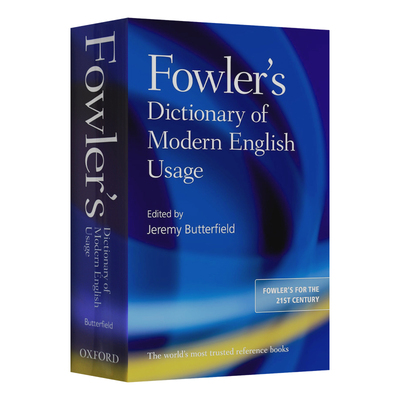 Fowler's Dictionary of Modern English Usage 牛津福勒现代英语用法词典 精装