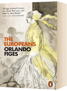 创造欧洲人 现代性的诞生与欧洲文化的形塑  奥兰多·费吉斯 The Europeans 英文原版历史读物 进口英语书籍